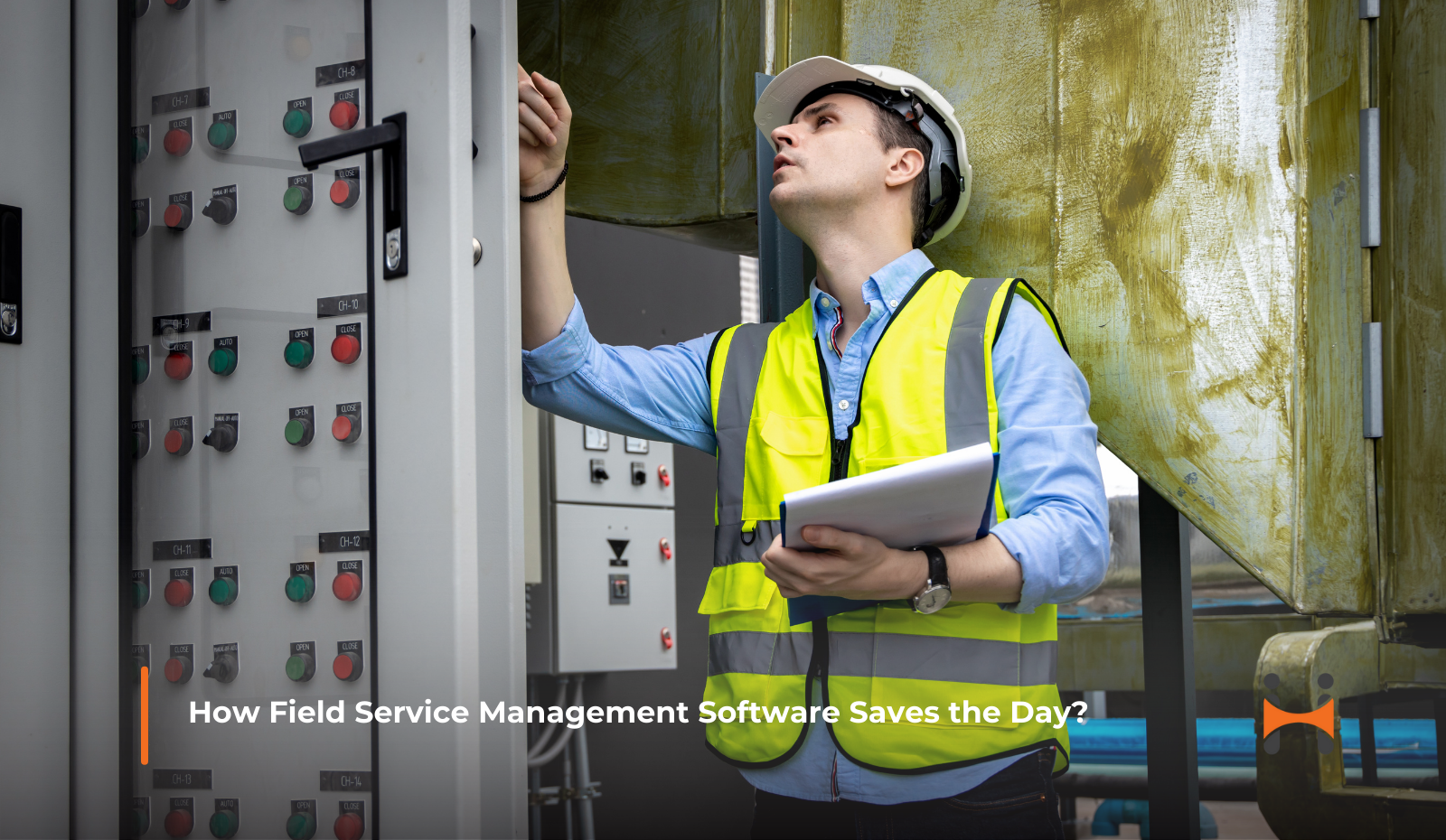 From Chaos to Control: How Field Service Management Software Saves the Day?